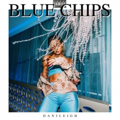 Danileigh - Blue Chips